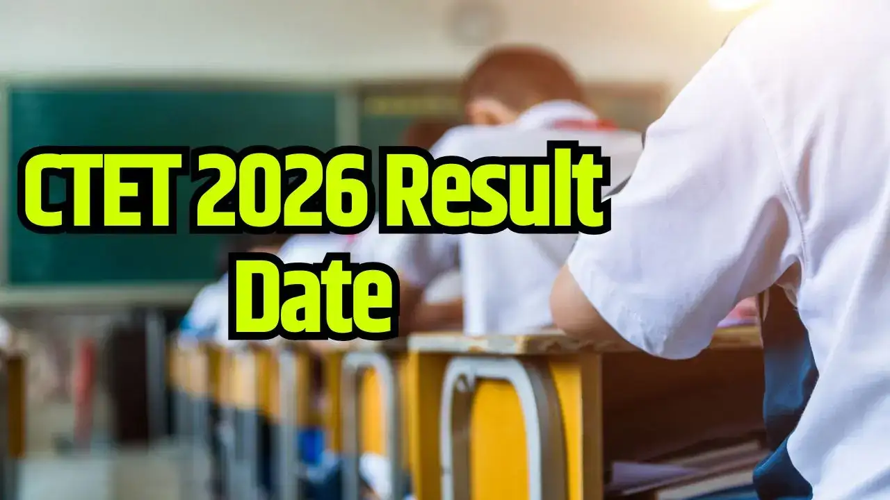 CTET 2026 Result Coming Soon: Check Expected Date, Passing Marks & Scorecard Steps