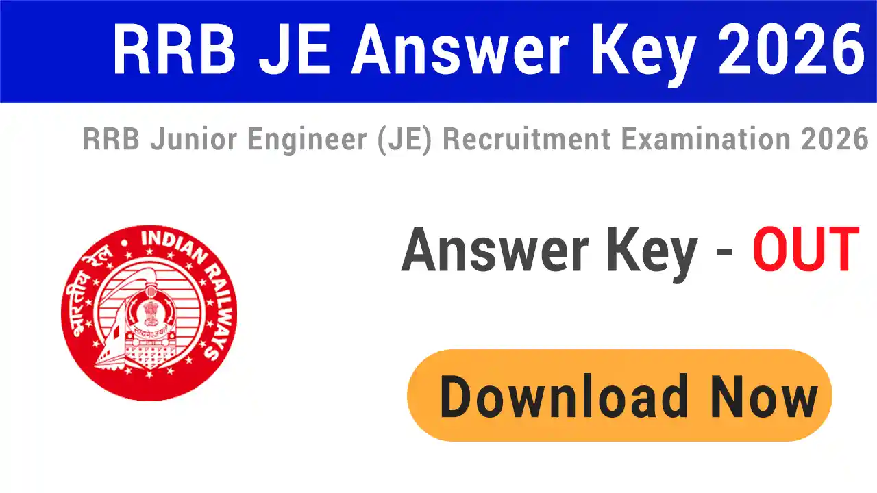 RRB JE CBT 1 Answer Key 2026 Released Today at 4 PM: Check Response Sheet & Calculate Your Score Now